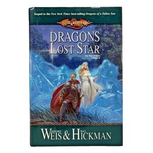 Dragons of a Lost Star by Tracy Hickman & Margaret Weis 2001 First Printing
